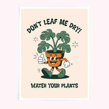 Don't forget to water your plants– funny Monstera plant poster with cute walking pot illustration by Afterhours gallery