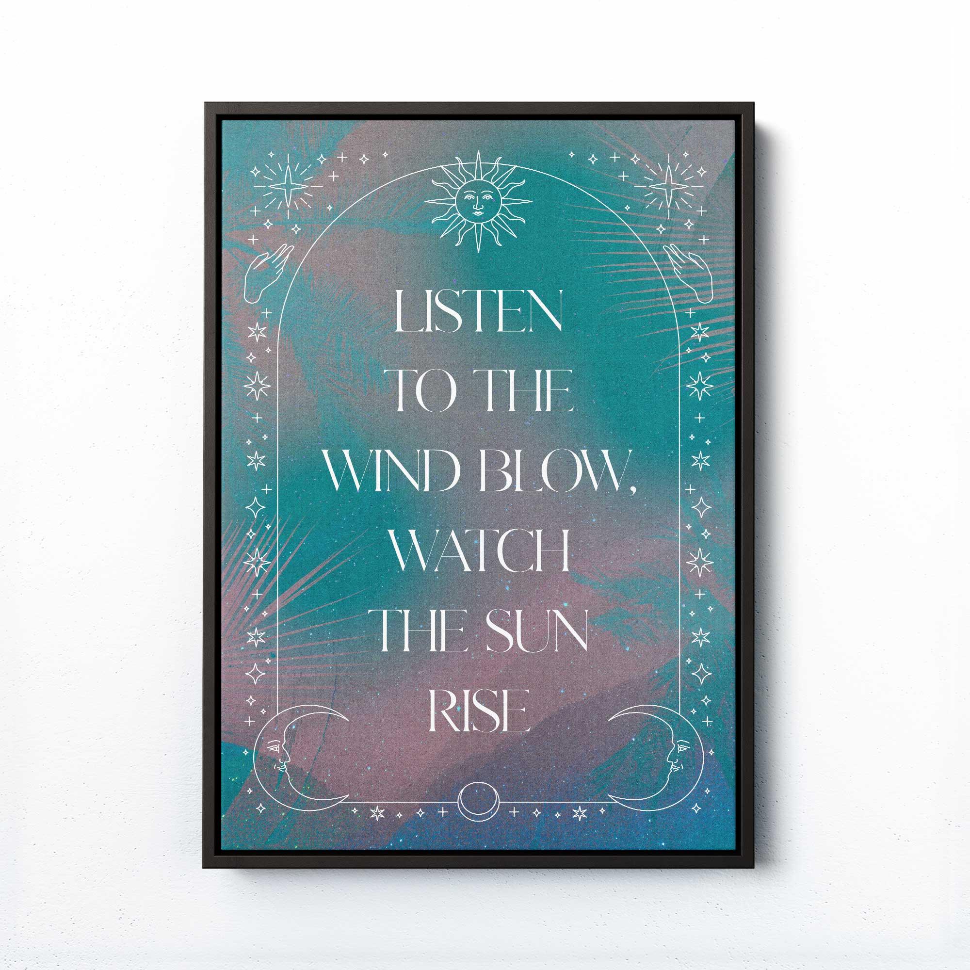LISTEN TO THE WIND BLOW PRINT - Afterhours Gallery 