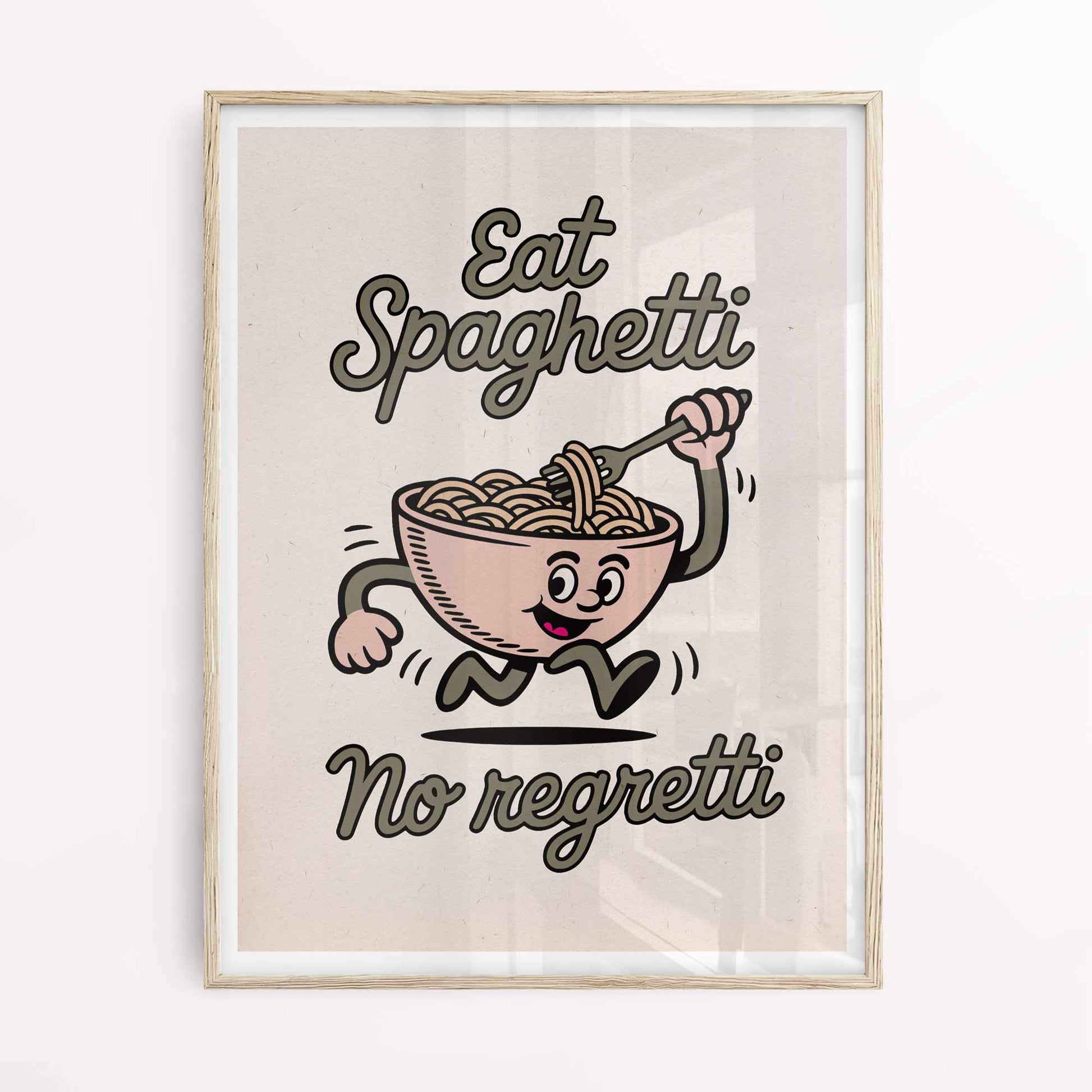 Eat Spaghetti No Regretti poster in oak frame