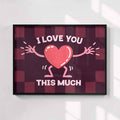 I Love You This Much Framed Print - After Hours Gallery