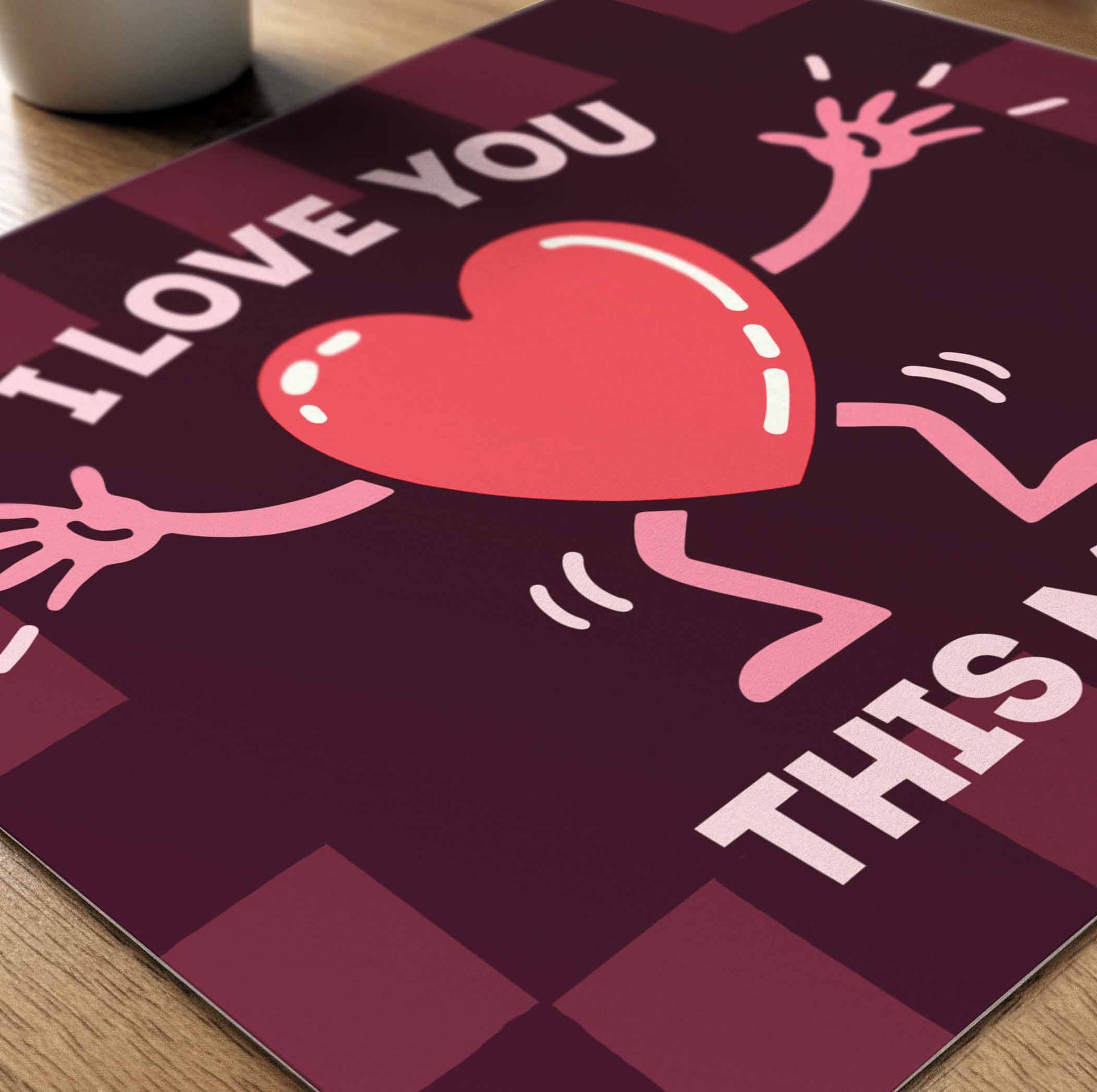 I Love You This Much Poster - Afterhours Gallery