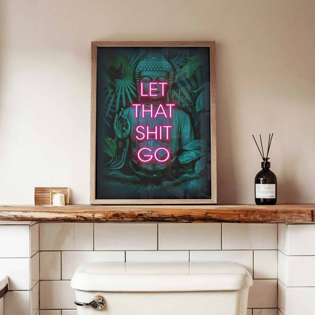 Funny neon "Let That Shit Go" poster featuring Buddha statue