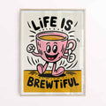 life is brewtiful oak frame pun print