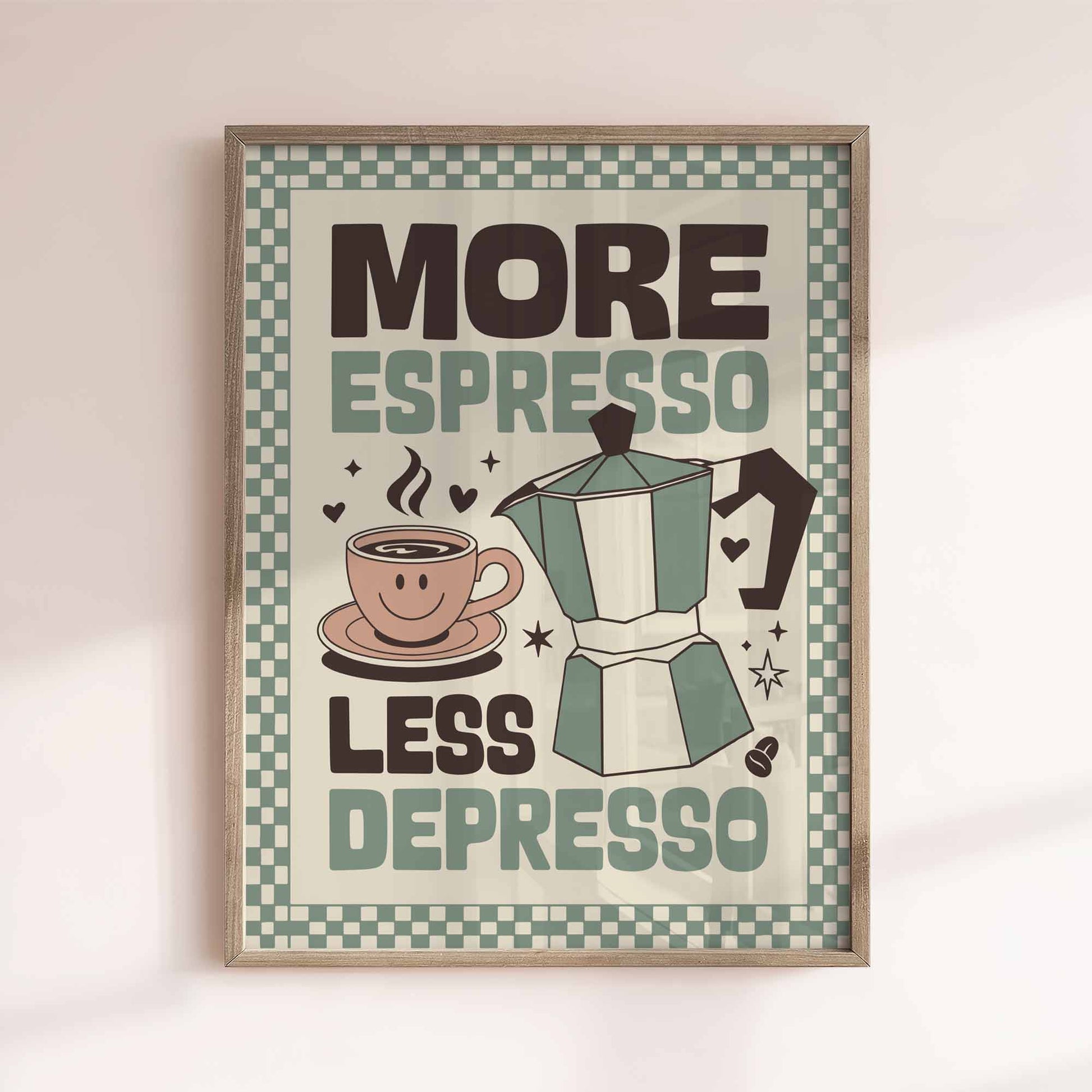 Framed poster with coffee-themed text 'More Espresso Less Depresso' on a checkered border.