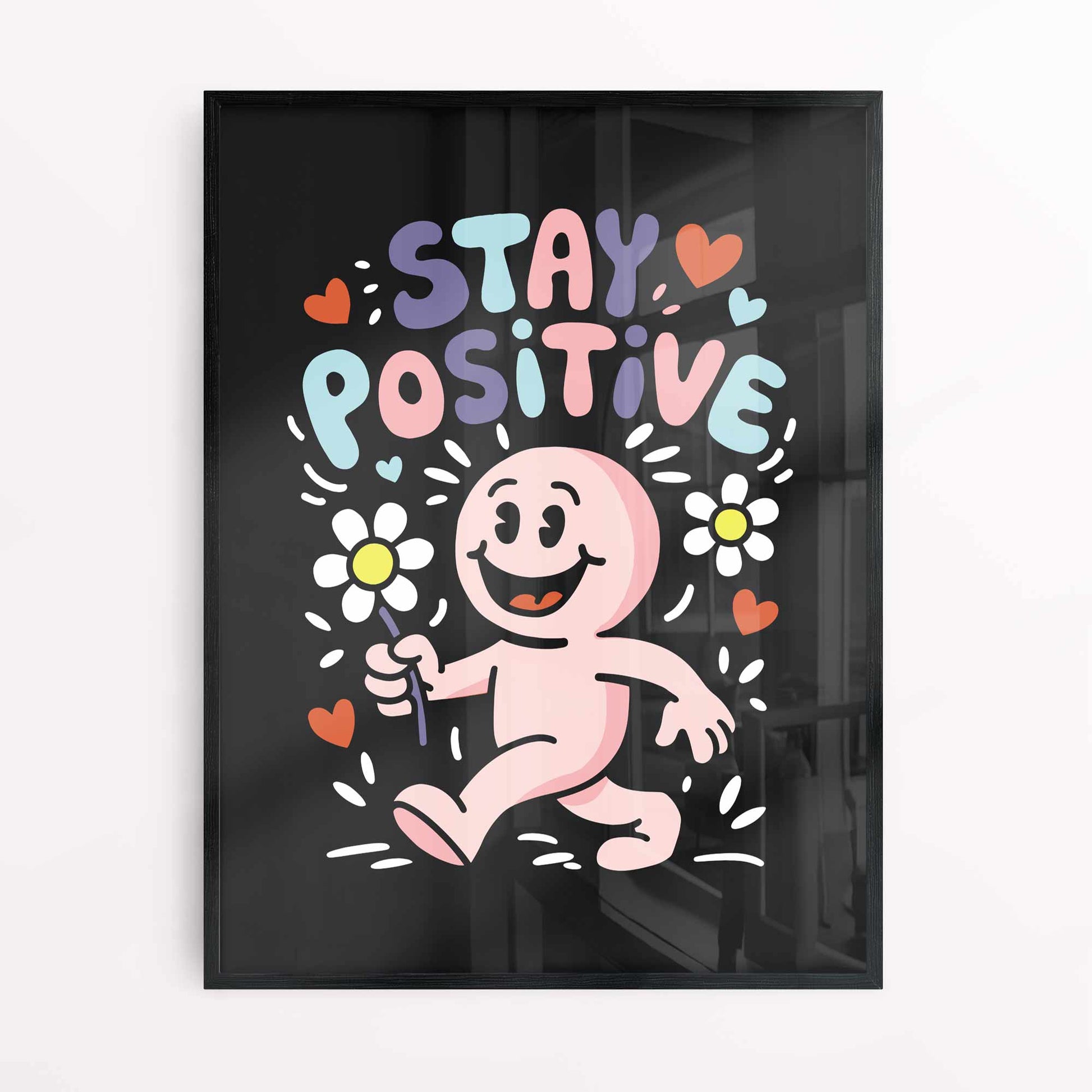 Stay Positive cartoon poster