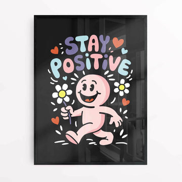 Stay Positive cartoon poster