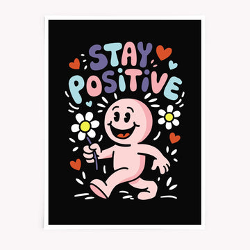 Stay Positive cartoon poster