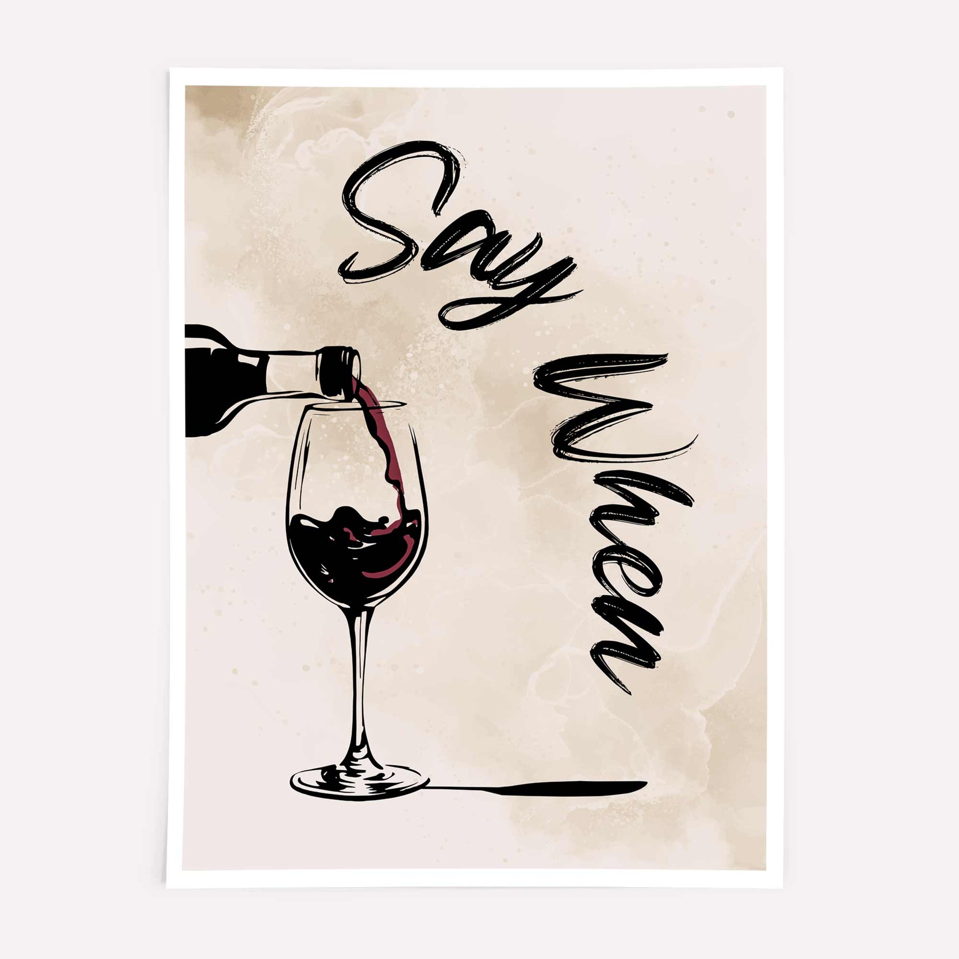 Say When – Retro Wine Print with Pouring Wine Illustration and Funky Typography