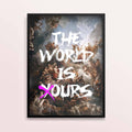 Framed artwork with classical painting and 'The World Is Yours' text