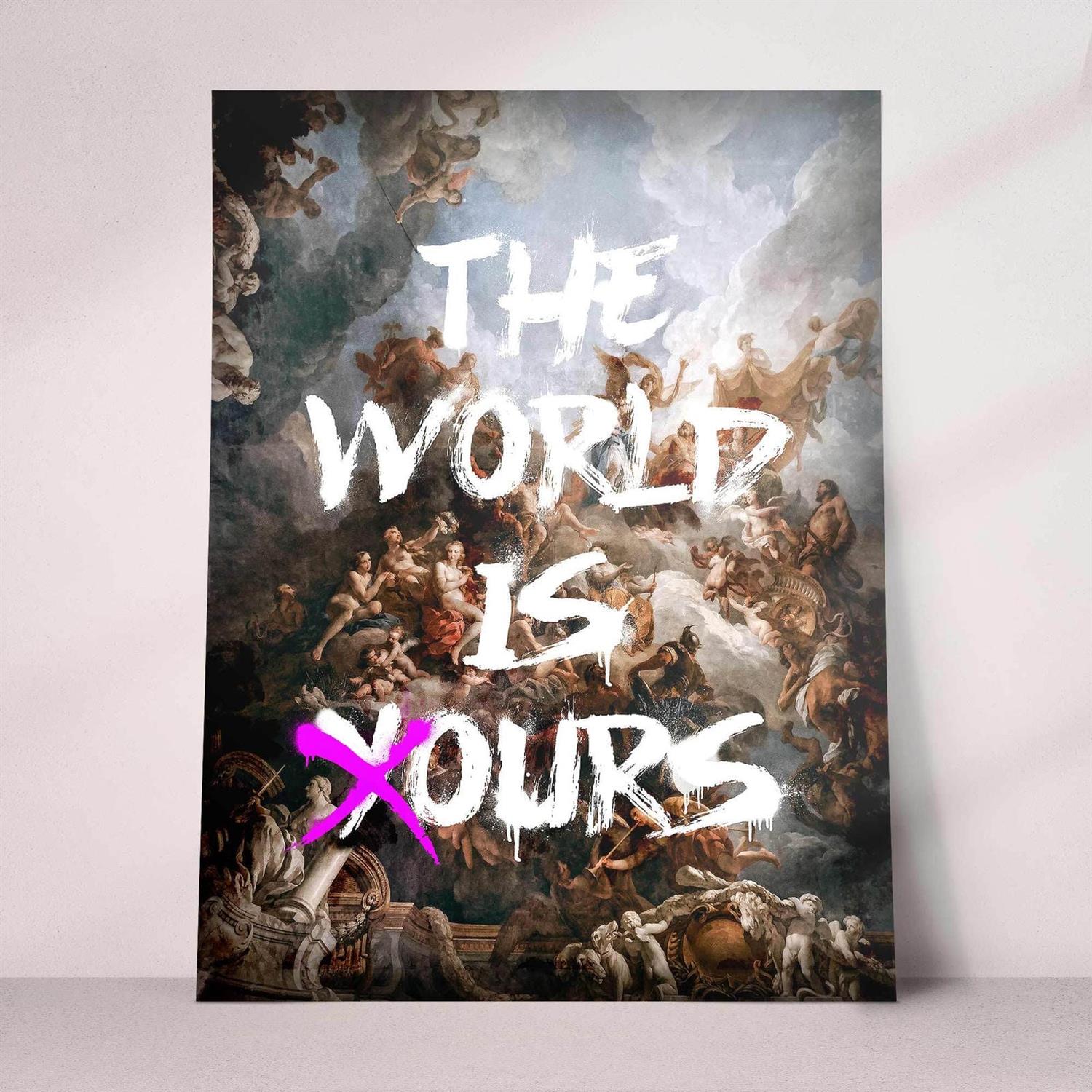 Artistic poster with classical painting and 'The World is Yours' text