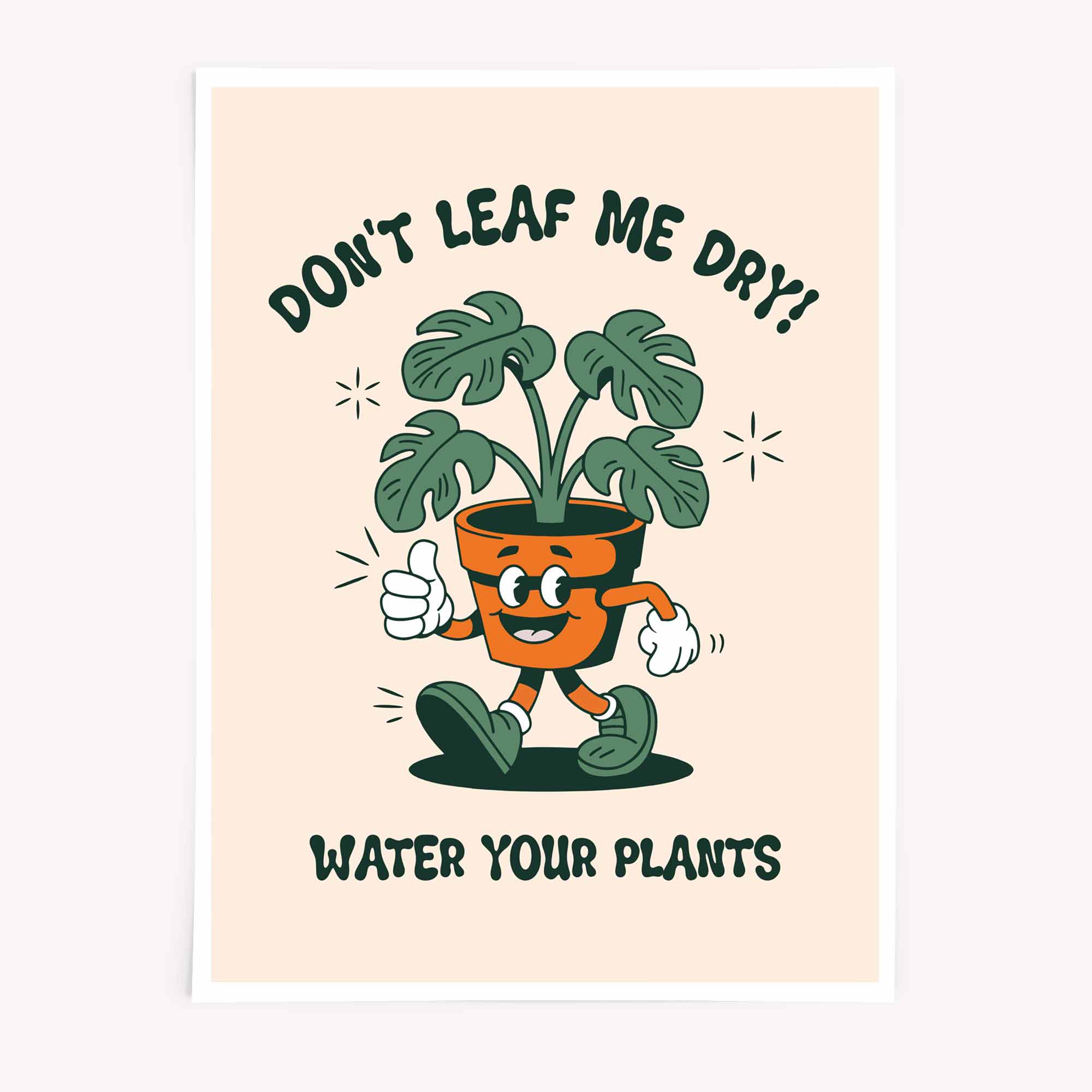 Don't forget to water your plants– funny Monstera plant poster with cute walking pot illustration by Afterhours gallery
