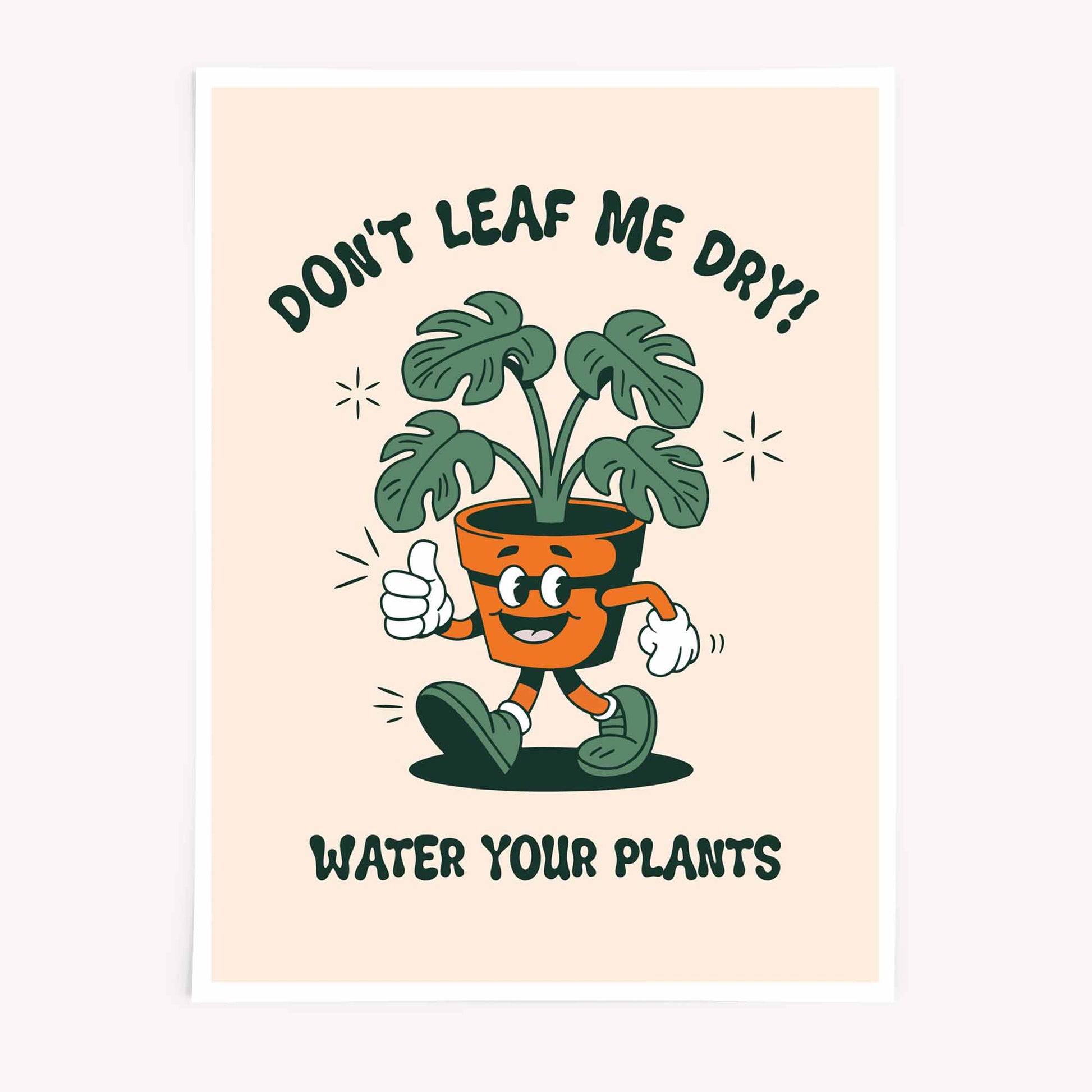 Don't forget to water your plants– funny Monstera plant poster with cute walking pot illustration by Afterhours gallery
