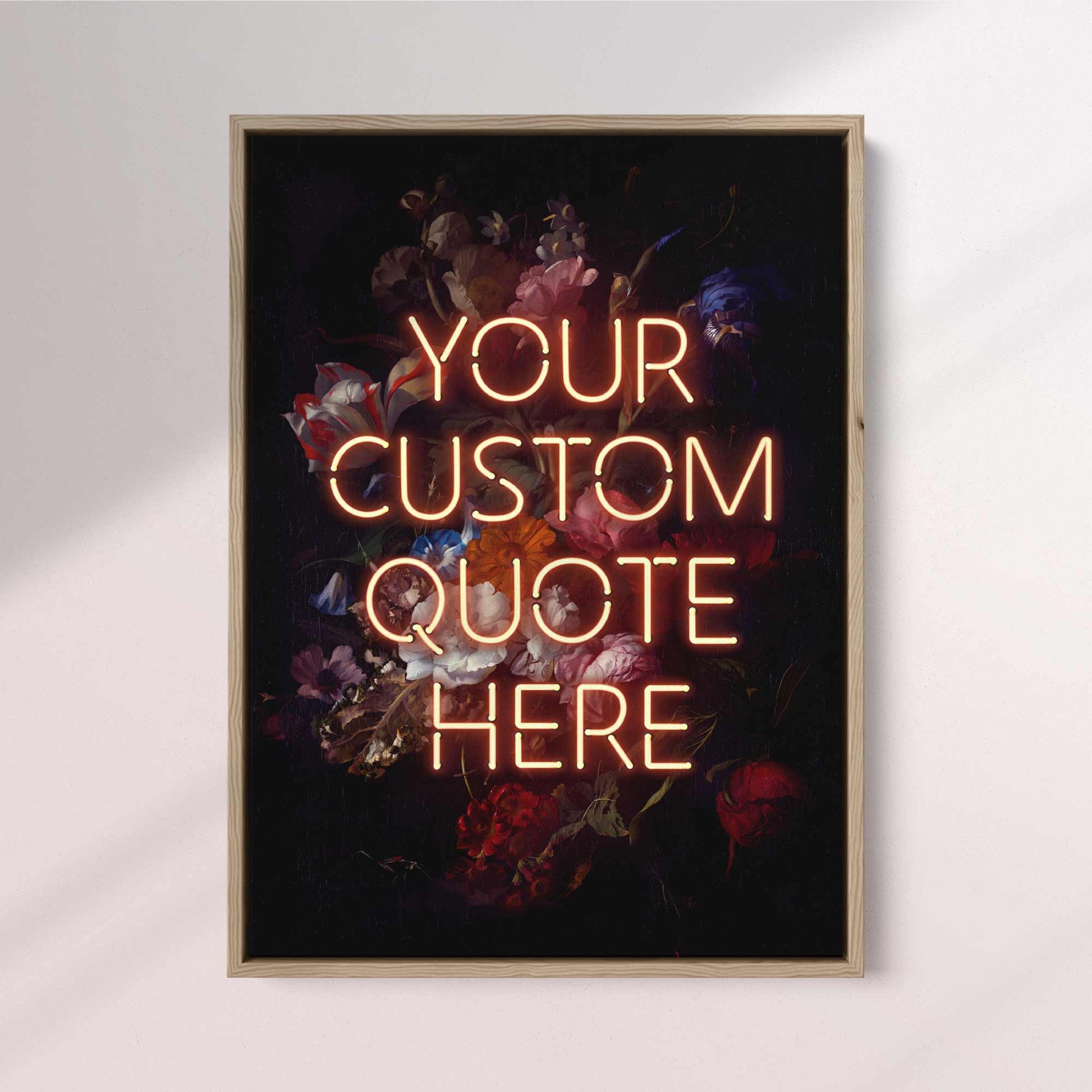 VINTAGE FLORAL NEON CUSTOM QUOTE PRINT - Personalized Art with Soul
