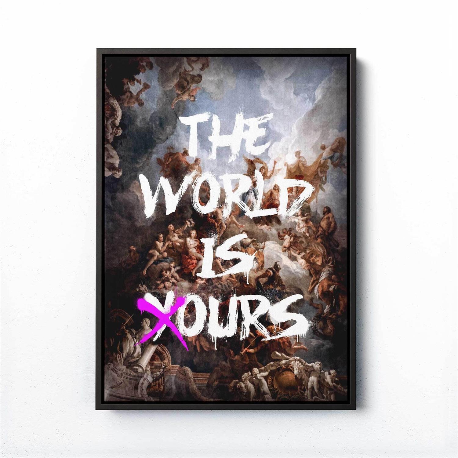 Framed artwork with classical painting and 'The World Is Yours' text