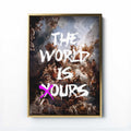 Framed artwork with classical painting and 'The World is Yours' text