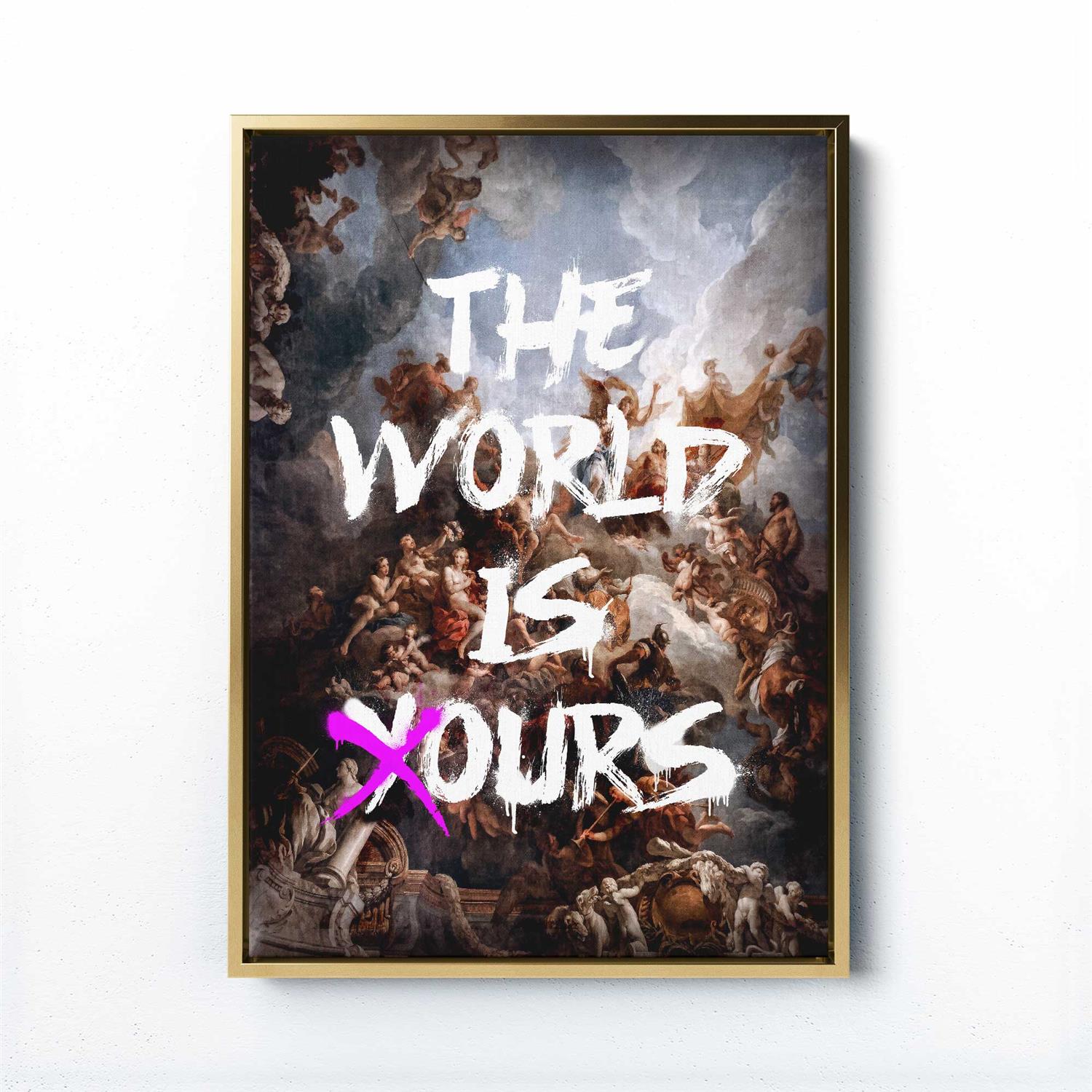 Framed artwork with classical painting and 'The World is Yours' text