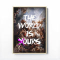 Framed artwork with classical painting and 'The World is Yours' text