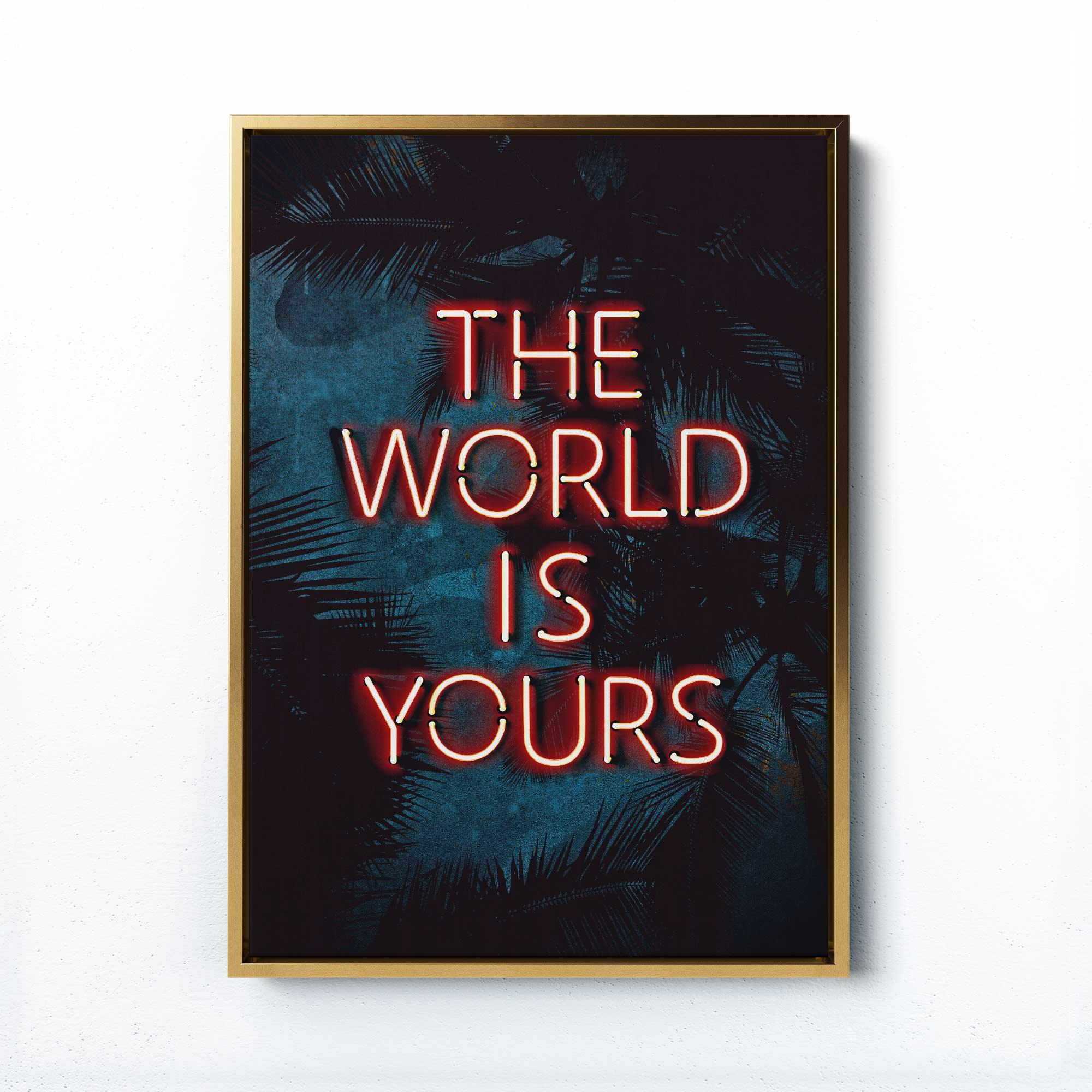 THE WORLD IS YOURS PRINT - Afterhours Gallery 