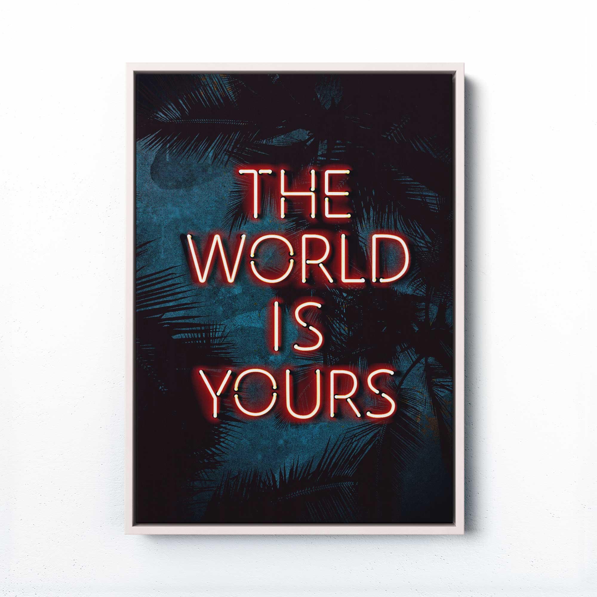 THE WORLD IS YOURS PRINT - Afterhours Gallery 