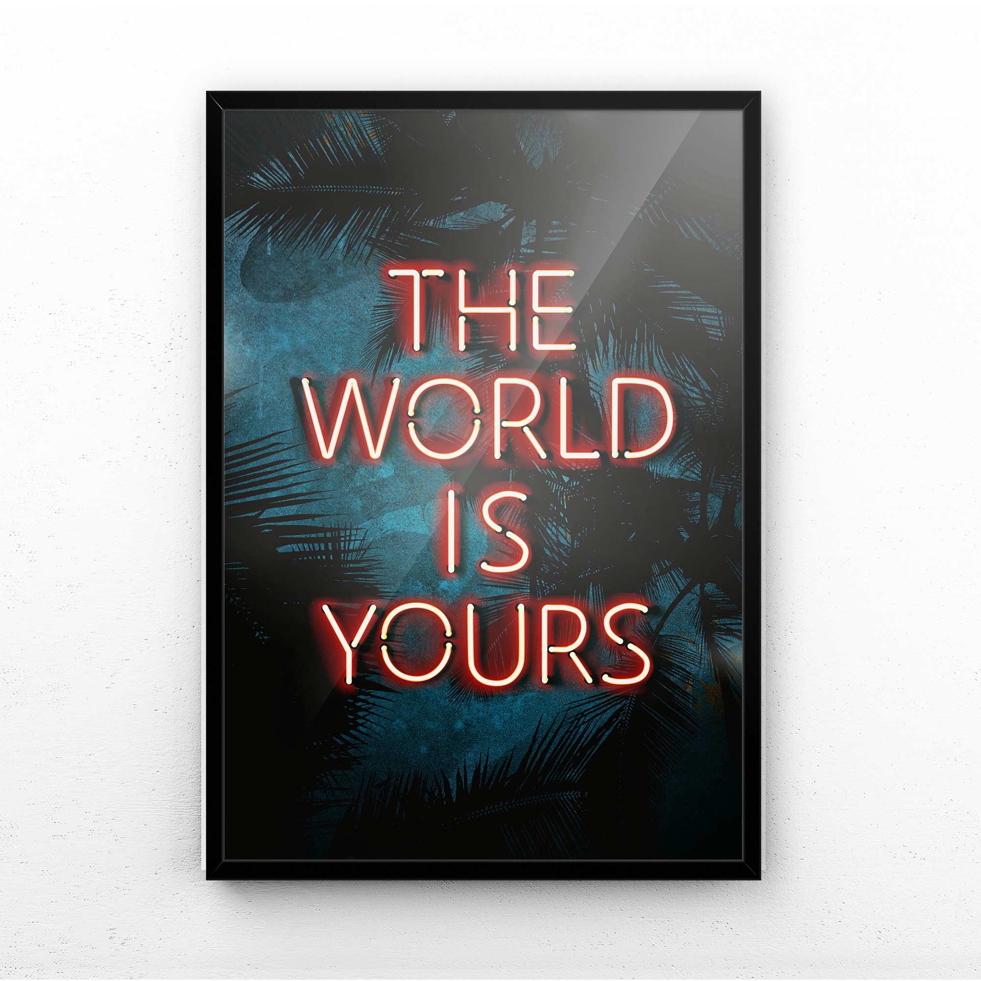 THE WORLD IS YOURS PRINT - Afterhours Gallery 