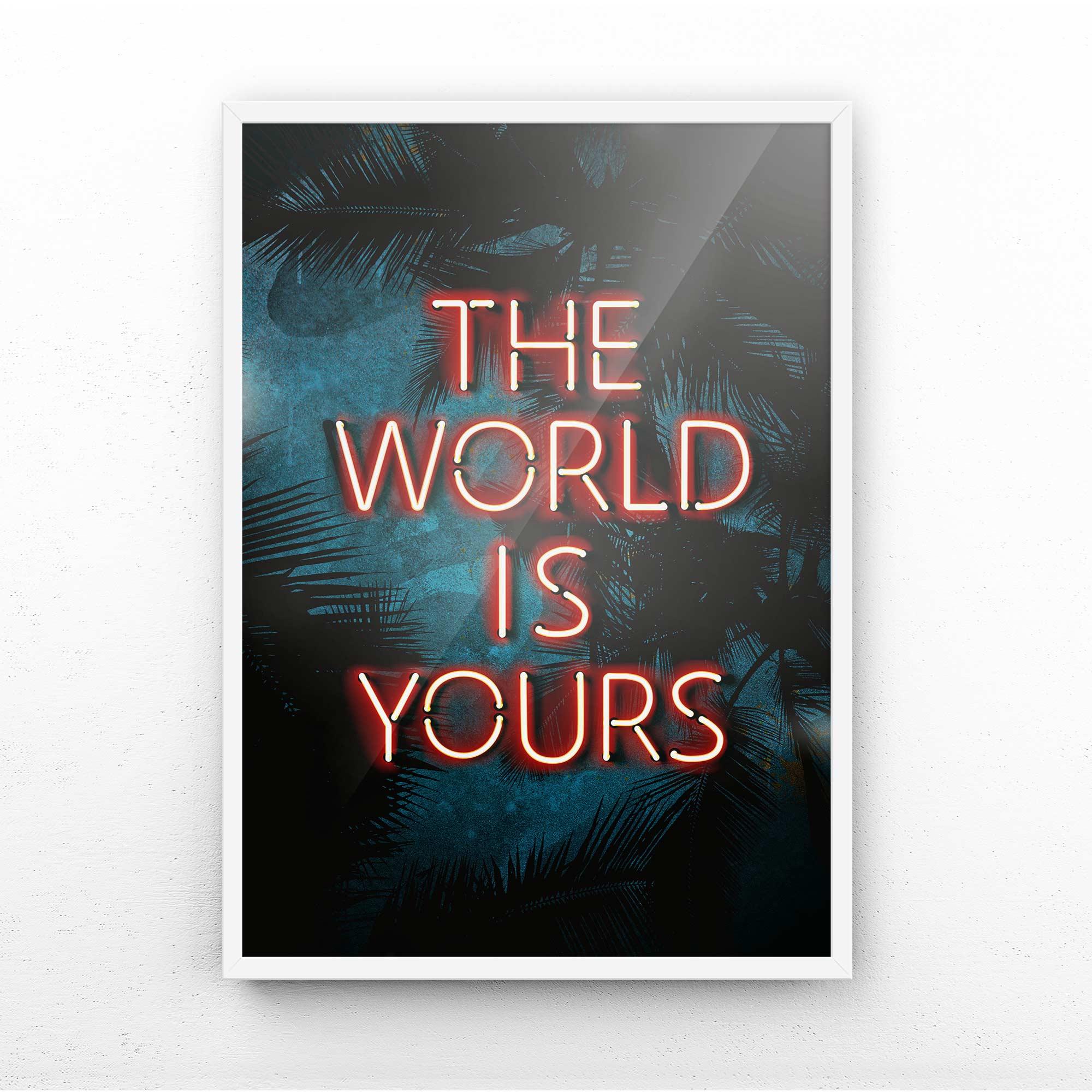 THE WORLD IS YOURS PRINT - Afterhours Gallery 