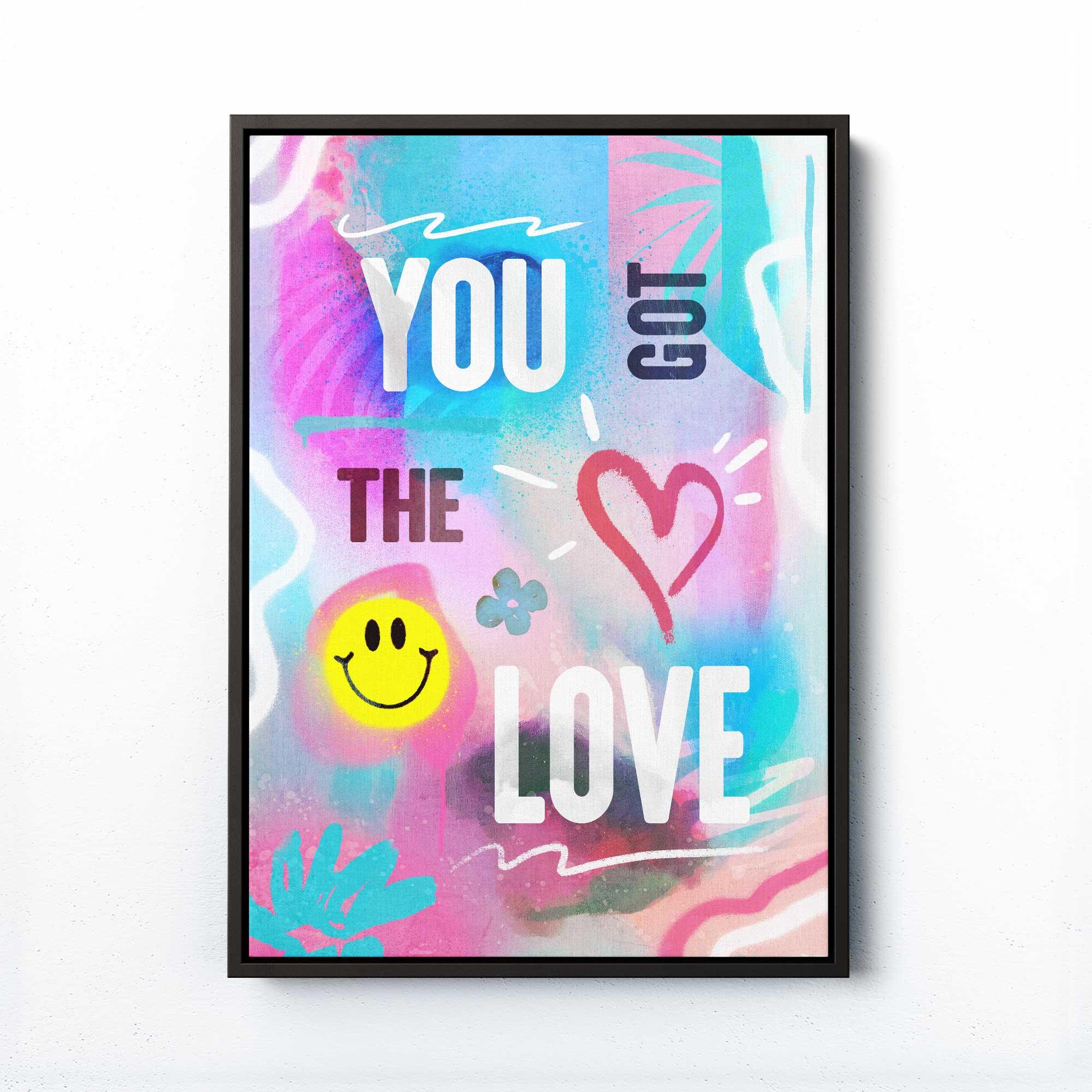 YOU GOT THE LOVE PRINT - Afterhours Gallery 